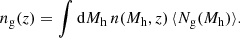$$ \begin{aligned} n_{\rm g}(z) = \int \mathrm{d} M_{\rm h} \, n(M_{\rm h}, z) \, \langle N_{\rm g} (M_{\rm h}) \rangle . \end{aligned} $$