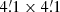 $ 4{{\overset{\prime}{.}}}1 \times 4{{\overset{\prime}{.}}}1 $