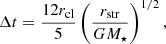 $$ \begin{aligned} \Delta t = \frac{12r_{\rm cl}}{5}\left( \frac{r_{\rm str}}{GM_{\star }}\right) ^{1/2}, \end{aligned} $$