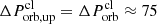 $ \Delta P_{\mathrm{orb,up}}^{\mathrm{cl}} = \Delta P_{\mathrm{orb}}^{\mathrm{cl}} \approx 75 $