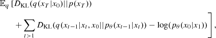 $$ \begin{aligned}&\mathbb{E} _{q}\left[D_{\rm KL}(q(x_{T}|x_{0})||p(x_{T}))\right. \\&\qquad \left. + \sum _{t>1}D_{\rm KL}(q(x_{t-1}|x_{t}, x_{0} || p_{\theta }(x_{t-1}|x_{t})) - \log (p_{\theta }(x_{0}|x_{1}))\right], \end{aligned} $$