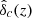 $ \hat{\delta}_c(z) $