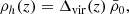 $$ \begin{aligned} \rho _h(z)=\Delta _{\mathrm{vir}}(z)\,\bar{\rho }_0, \end{aligned} $$