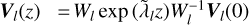 ${V_l}(z) = {W_l}\exp \left( {{{\tilde \lambda }_l}z} \right)W_l^{ - 1}{V_l}(0)$
