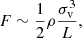 $$ \begin{aligned} F \sim \frac{1}{2} \rho \frac{\sigma _{\rm v}^3}{L}, \end{aligned} $$