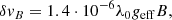 $$ \begin{aligned} \delta v_B = 1.4\cdot 10^{-6}\lambda _0g_{\rm eff}B, \end{aligned} $$