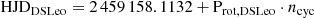 $$ \begin{aligned} \mathrm{HJD}_{\rm DSLeo} = 2\,459\,158.1132 + \mathrm{P}_{\rm rot,DSLeo}\cdot n_{\rm cyc} \end{aligned} $$