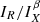 $ I_R/I_X^{\beta} $