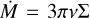 $\[\dot{M}=3 \pi v \Sigma\]$