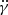 $ \ddot{\gamma} $