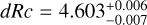 $dRc = 4.603_{ - 0.007}^{ + 0.006}$