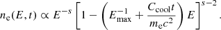 $$ \begin{aligned} n_{\rm e}(E,t)\propto E^{-s} \left[1-\left(E_{\rm max}^{-1} + \frac{C_{\rm cool}t}{m_{\rm e} c^2}\right)E\right]^{s-2}. \end{aligned} $$