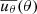 $ \overline{u_{\theta}}(\theta) $