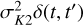 $\sigma _{K2}^2\delta \left( {t,t'} \right)$