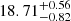 $ 18.71^{+0.56}_{-0.82} $