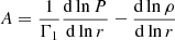 $ A = \frac{1}{\Gamma_{1}}\frac{\mathrm{d} \ln P}{\mathrm{d} \ln r}-\frac{\mathrm{d} \ln \rho}{\mathrm{d} \ln r} $