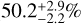 $50.2_{ - 2.2}^{ + 2.9}{\rm{\% }}$