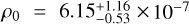 ${\rho _0} = 6.15_{ - 0.53}^{ + 1.16} \times {10^{ - 7}}$