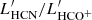 $ L^\prime_{\rm HCN}/L^\prime_{\rm HCO^+} $