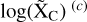 $\log {\left( {{{\widetilde {\rm{X}}}_{\rm{C}}}} \right)^{(c)}}$