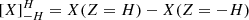 $ [X]_{-H}^H=X(Z=H)-X(Z=-H) $