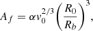 $$ \begin{aligned} A_f = \alpha v_0^{2/3} \Bigg (\frac{R_0}{R_b}\Bigg )^3, \end{aligned} $$