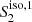 $ S^{\rm iso,1}_2 $