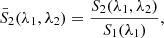 $$ \begin{aligned} \bar{S}_2({\lambda _1,\lambda _2}) = \frac{ S_2({\lambda _1,\lambda _2})}{S_1 (\lambda _1)}, \end{aligned} $$