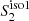 $ S^{\rm iso1}_2 $