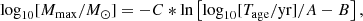 $$ \begin{aligned} \log _{10} [M_{\rm max}/M_\odot ] = -C*\ln \left[\log _{10} [T_{\rm age}/\mathrm{yr}]/A-B \right], \end{aligned} $$