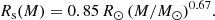$$ \begin{aligned} R_{\rm s}(M)=0.85 \, R_\odot \, (M/M_\odot )^{0.67}. \end{aligned} $$
