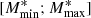 $ [M^*_{\rm min}; M^*_{\rm max}] $