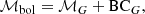 $$ \begin{aligned} {\mathcal{M} }_{\mathrm{bol} } = {\mathcal{M} }_{G} + \mathrm{BC}_G, \end{aligned} $$