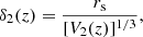 $$ \begin{aligned} \delta _2(z) = \frac{r_\mathrm{s} }{[V_2(z)]^{1/3}}, \end{aligned} $$