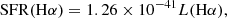 $$ \begin{aligned} \mathrm{SFR}(\mathrm{H}\alpha ) = 1.26 \times 10^{-41} L(\mathrm{H}\alpha ), \end{aligned} $$