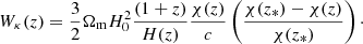 $$ \begin{aligned}&W_\kappa (z) = \frac{3}{2}\Omega _{\rm m} H_0^2\frac{(1+z)}{H(z)}\frac{\chi (z)}{c}\left(\frac{\chi (z_*)-\chi (z)}{\chi (z_*)}\right)\cdot \end{aligned} $$