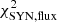 $ \chi^2_{\rm SYN,flux} $