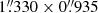 $ 1{{\overset{\prime\prime}{.}}}330 \times 0{{\overset{\prime\prime}{.}}}935 $
