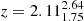 $ z=2.11_{1.75}^{2.64} $
