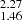 $ _{1.46}^{2.27} $