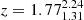 $ z=1.77_{1.31}^{2.24} $