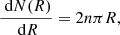 $$ \begin{aligned} \frac{\text{ d}N(R)}{\text{ d}R} = 2n \pi R, \end{aligned} $$