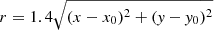 $ r=1.4\sqrt{(x-x_0)^2+(\mathit{y}-\mathit{y}_0)^2} $