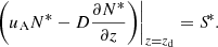 $$ \begin{aligned} \left.\left(u_{\rm A}N^* - D\frac{\partial N^*}{\partial z}\right)\right|_{z = z_{\rm d}} = {S\!}^*. \end{aligned} $$