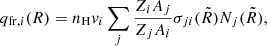 $$ \begin{aligned} q_{\mathrm{fr},i}(R) = n_{\rm H} v_i\sum \limits _{j} \frac{Z_iA_j}{Z_jA_i} \sigma _{ji}(\tilde{R}) N_j(\tilde{R}), \end{aligned} $$