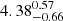 $ 4.38_{-0.66}^{0.57} $