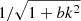 $ 1 / \sqrt{1 + b k^2} $