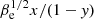 $ \beta_{\mathrm{e}}^{1/2}x/(1-\mathit{y}) $