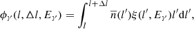 $$ \begin{aligned} \phi _\gamma (l, \Delta l, E_\gamma )= \int _l^{l+\Delta l} \overline{n}(l^{\prime }) \xi (l^{\prime }, E_\gamma ) l^{\prime } \mathrm{d}l^{\prime } , \end{aligned} $$