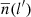 $ \overline{n}(l^\prime) $